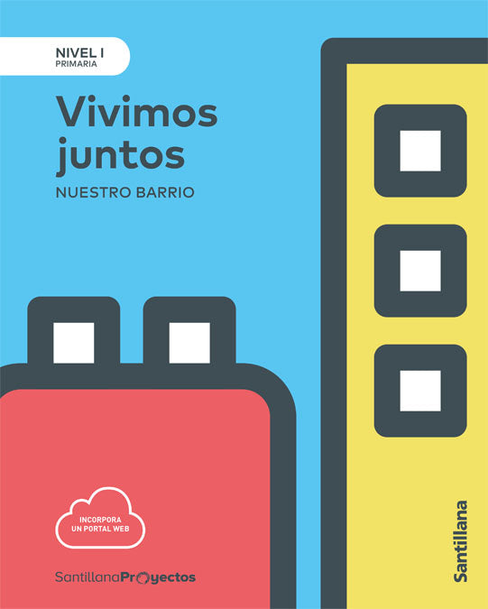 NIVEL I VIVIMOS JUNTOS NTRO BARRIO ED17