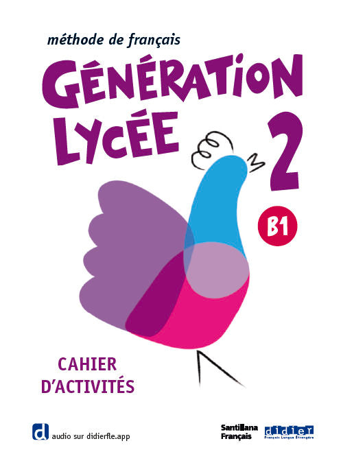 GENERATION LYCEE A2/B1 CAHIER + APP