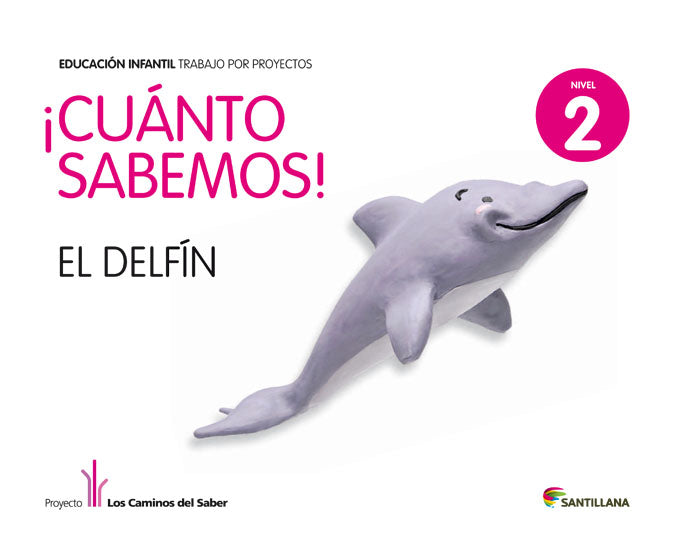 NIVEL 2 EL DELFIN CUANTO SABEMOS ED11