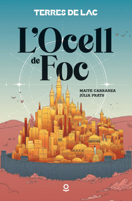 L'OCELL DE FOC (TERRES DE LAC 1)INFJUV26